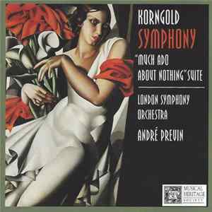 Korngold – London Symphony Orchestra, André Previn - Symphony / "Much Ado About Nothing" Suite Mp3