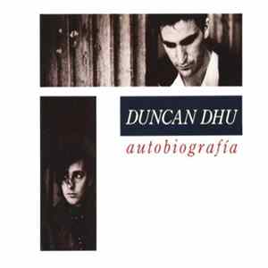 Duncan Dhu - Autobiografía ‎ Mp3