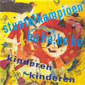Kinderen voor Kinderen - Stuntelkampioen / Ha Ha, Ho Ho Mp3