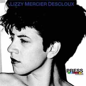 Lizzy Mercier Descloux - Press Color Mp3