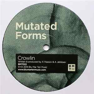 Mutated Forms - Crowlin / Reach You In Your Sleep Mp3