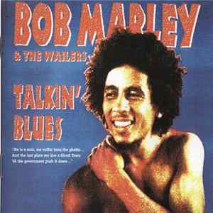 Bob Marley & The Wailers - Talkin' Blues Mp3