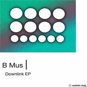 B Mus - Downlink EP Mp3