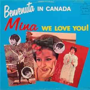 Mina - Mina We Love You - Benvenuta In Canada Mp3