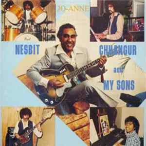 Nesbit Chhangur and My Sons - Jo-Anne Mp3