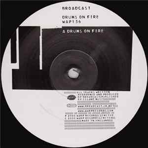 Broadcast - Drums On Fire Mp3