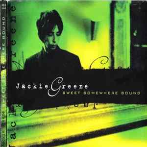 Jackie Greene - Sweet Somewhere Bound Mp3
