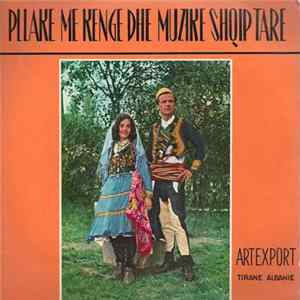 Various - Pllake Me Kenge Dhe Muzike Shqiptare Mp3