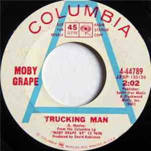 Moby Grape - Trucking Man / If You Can't Learn From My Mistakes Mp3