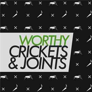 Worthy - Cricket & Joints Mp3