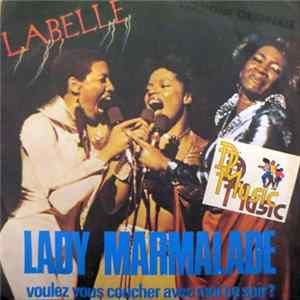 Labelle - Lady Marmalade (Voulez Vous Coucher Avec Moi Ce Soir?) Mp3