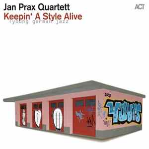 Jan Prax Quartett - Keepin' A Style Alive Mp3