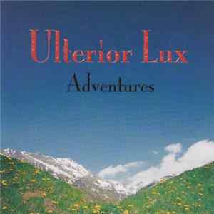 Ulterior Lux - Adventures Mp3
