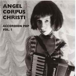 Angel Corpus Christi - Accordion Pop, Vol. 1 Mp3