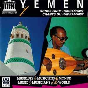 Various - Yemen - Songs From Hadramawt / Chants Du Hadramawt Mp3