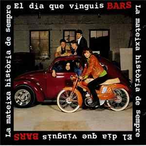 Bars - El Dia Que Vinguis Mp3