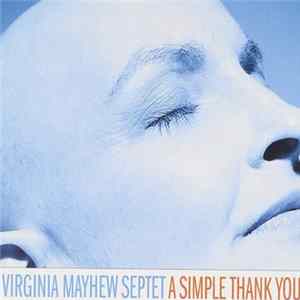 Virginia Mayhew Septet - A Simple Thank You Mp3