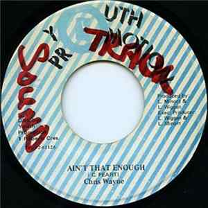 Chris Wayne - Ain't That Enough Mp3