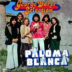George Baker Selection - Paloma Blanca Mp3