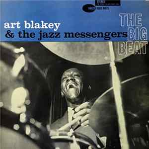 Art Blakey & The Jazz Messengers - The Big Beat Mp3