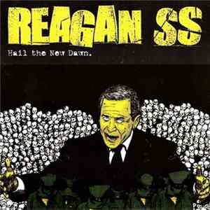 Reagan SS - Hail The New Dawn Mp3