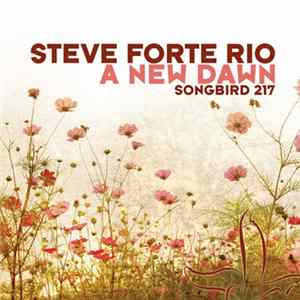 Steve Forte Rio - A New Dawn Mp3