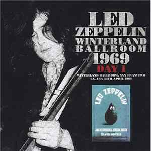 Led Zeppelin - Winterland Ballroom 1969 Day 1 Mp3
