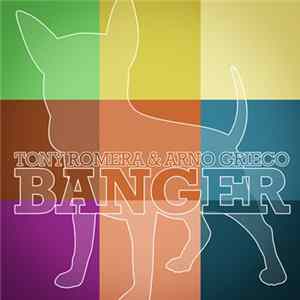 Tony Romera & Arno Grieco - Banger Mp3