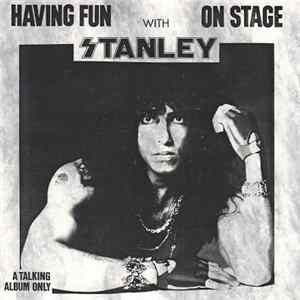 Paul Stanley - Having Fun On Stage With Stanley: A Talking Album Only Mp3