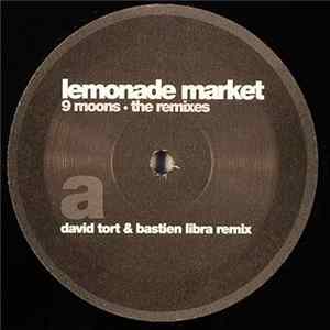 Lemonade Market - 9 Moons (The Remixes) Mp3
