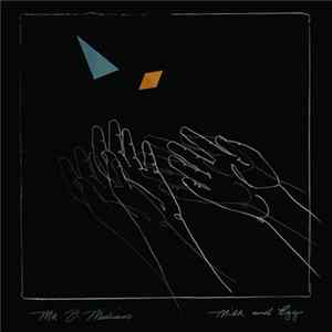 Mr. J. Medeiros - Milk And Eggs Mp3