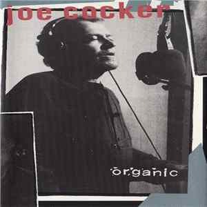 Joe Cocker - Organic Mp3