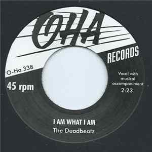 The Deadbeatz - I Am What I Am Mp3