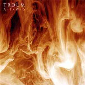 Troum - AIWS Mp3
