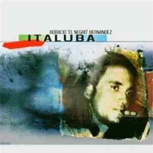 Horacio "El Negro" Hernandez - Italuba Mp3