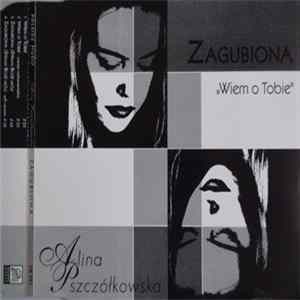 Alina Pszczółkowska - Zagubiona Mp3