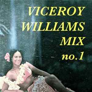 Viceroy Williams - Mix For Rainbow Pyramid Mp3