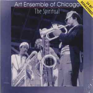 Art Ensemble Of Chicago - The Spiritual Mp3