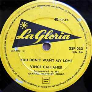 Vince Callaher With The Graham Bartlett Combo - You Don't Want My Love Mp3