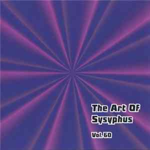 Various - The Art Of Sysyphus Vol. 60 Mp3