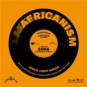 Africanism Presents Soha - Les Enfants Du Bled Mp3