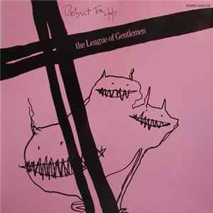 Robert Fripp / The League Of Gentlemen - The League Of Gentlemen Mp3