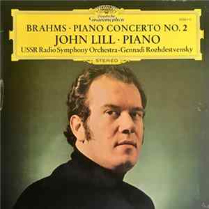 Johannes Brahms - John Lill, USSR Radio Symphony Orchestra - Piano Concerto No. 2 Mp3