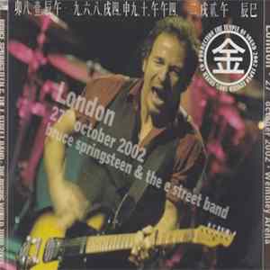 Bruce Springsteen & The E-Street Band - London 27th October 2002 Mp3