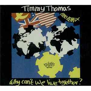 Timmy Thomas - Why Can't We Live Together? (1990 Remix) Mp3