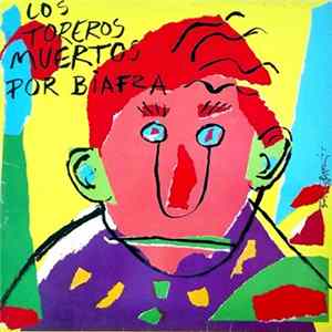 Los Toreros Muertos - Por Biafra Mp3