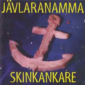 Jävlaranamma - Skinkankare Mp3