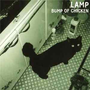 Bump Of Chicken - Lamp Mp3