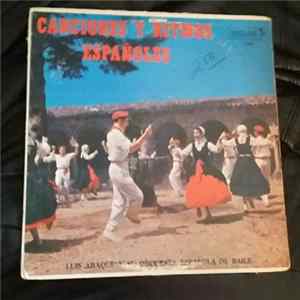 Luis Araque Y Su Orquesta Española De Baile Y Pepe Mir Y Los Trovadores De España - Canciones Y Ritmos Españoles Mp3