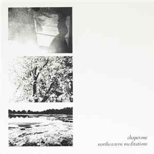 Chaperone - Northeastern Meditations Mp3